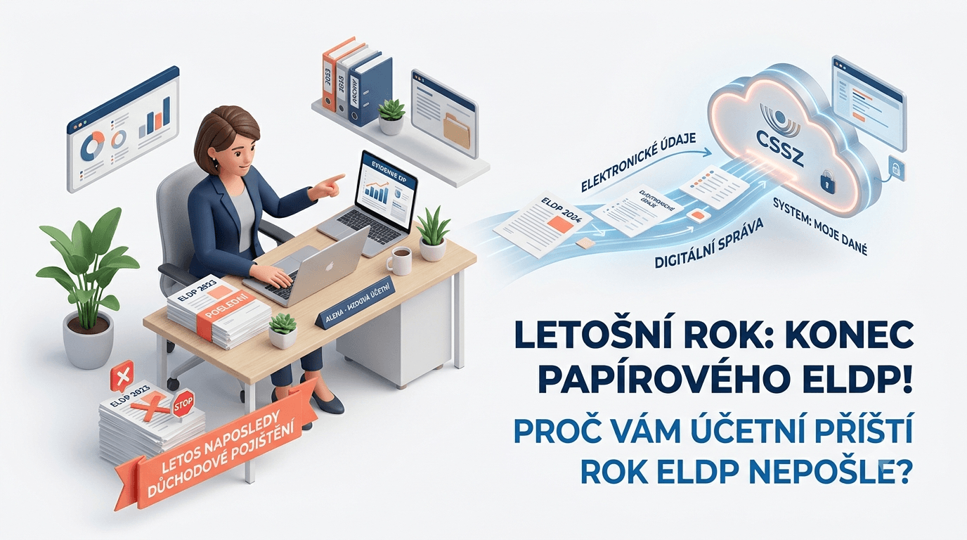 Letos naposledy: Proč už vám mzdová účetní příští rok nepošle Evidenční list důchodového pojištění?